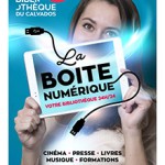 Affiche pour la Boîte Numérique de la bibliothèque du Calvados, promouvant accès à films, livres et formations.