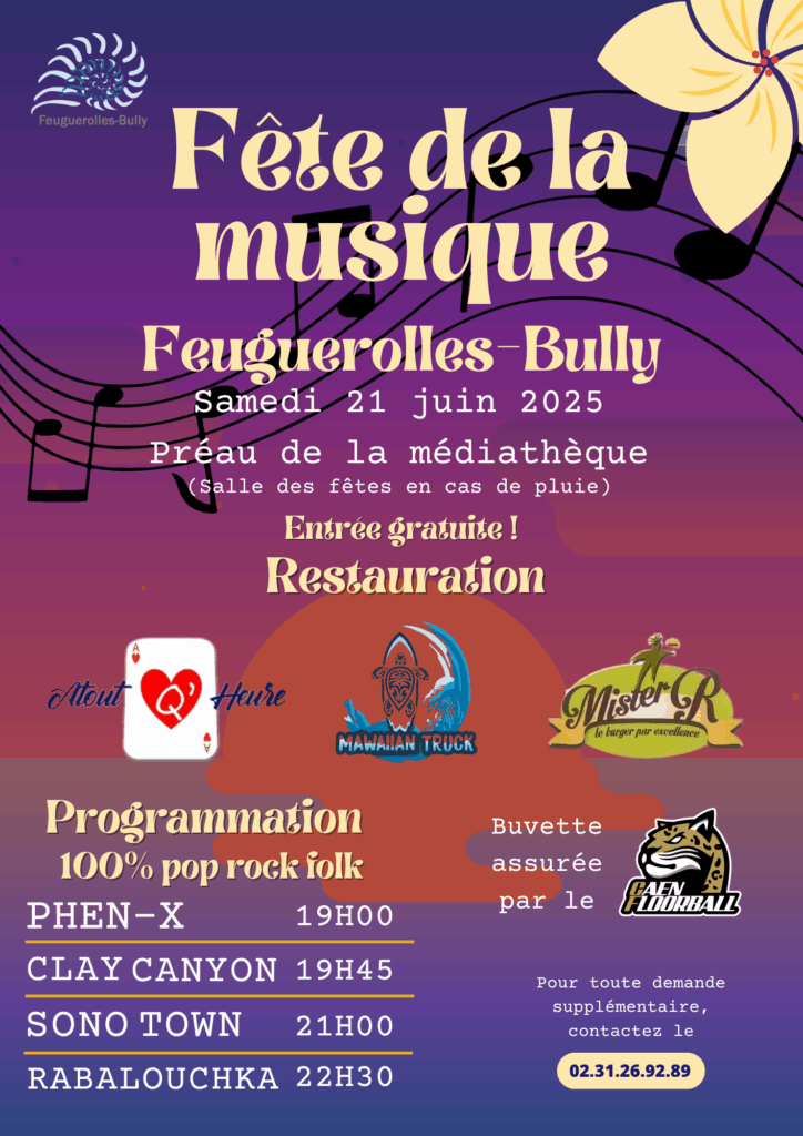 Affiche de la Fête de la Musique à Feuguerolles-Bully, le 21 juin 2025, avec programme et informations pratiques.